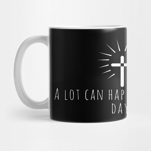 A Lot Can Happen In Three Days Cool Inspirational Christian by Happy - Design